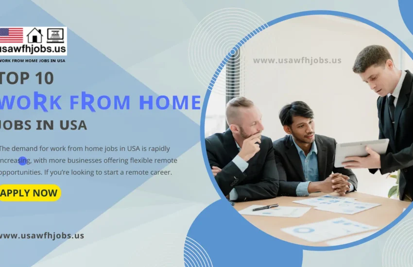 Top 10 Work From Home Jobs in USA for 2025